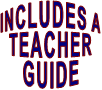INCLUDES A TEACHER GUIDE